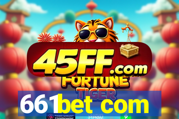 661bet com